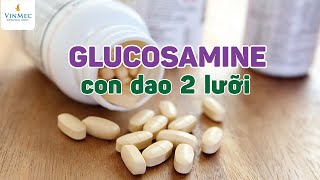 Sử dụng Glucosamine thế nào cho an toàn và hiệu quả [upl. by Akiner]