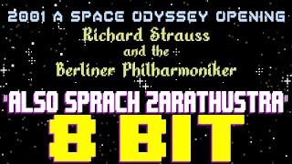 Also Sprach Zarathustra 2001 A Space Odyssey Opening 8 Bit Tribute to Richard Strauss [upl. by Zubkoff799]