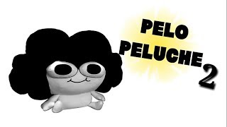 PELO PELUCHE 2  ESPAÑOL LATINO  ORIGINAL  TERMINA MAL [upl. by Amii860]