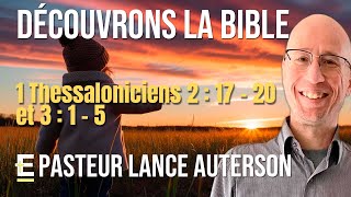 Découvrons La Bible  1 Thessaloniciens 2  17  20 et 3  1  5 [upl. by Lletnuahs]