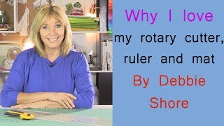 Why I love my rotary cutter by Debbie Shore [upl. by Airtened904]