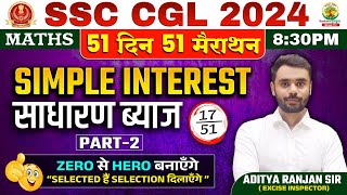 🔥Day 17  Simple Interest Part 02  Complete Maths By Aditya Ranjan Sir  SSC CGL MTS ssccgl [upl. by Assiron]