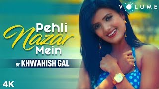 Pehli Nazar Mein By Khwahish Gal  Atif Aslam  Saif Ali Khan  Race  Cover Song  Pritam [upl. by Kristian780]