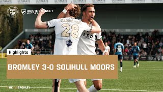 Highlights Bromley 30 Solihull Moors [upl. by Notseh369]