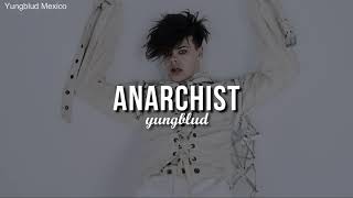 Anarchist  YUNGBLUD  Traducción español  Lyrics [upl. by Enilorac]