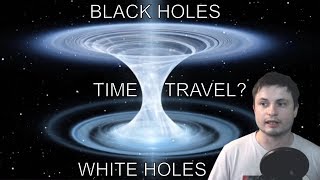 New Research Explains Black Holes Time Travel and White Holes [upl. by Previdi]