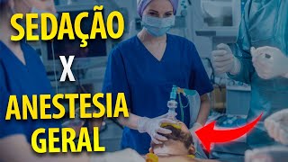 Sedação x Anestesia Geral [upl. by Helsell]