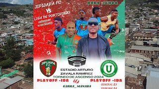 🔴 EnDirecto  Jipijapa Fc Liga de Portoviejo desde el Estadio Arturo Zavala [upl. by Jaynell]