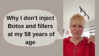 Why I dont inject Botox and fillers at my 58 years of age [upl. by Ecinahs]