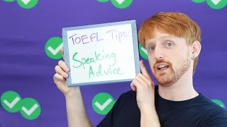 TOEFL Tuesday Speaking Section Advice [upl. by Serafina]