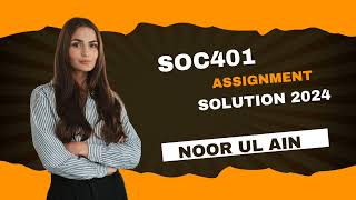 Soc 401 assignment solution 2024 [upl. by Eednak425]