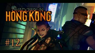 Shadowrun Hong Kong 12  Gobbet Is A RAT [upl. by Aihsirt940]