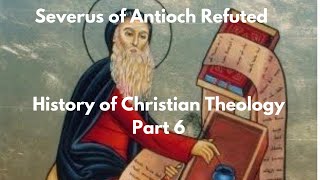 Severus of Antiochs quotMiaphysitequot Christology in Context [upl. by Christabella]