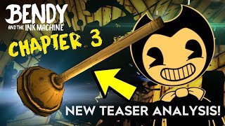 NEW BATIM CHAPTER 3 TEASER ANALYSIS Bendy and the Ink Machine  Plunger Theory [upl. by Anayia319]