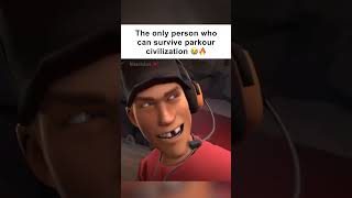 TF2 Scout vs Parkour Civilization meme [upl. by Assiran]