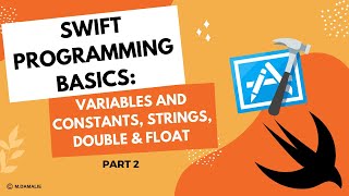 Swift Programming Basics for Beginners Variables And Constants Strings Part 2 MDAMALIE [upl. by Arerrac]