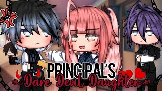 Principals Dare Devil Daughter  GCMM  Gacha Club Mini Movie [upl. by Hermione]