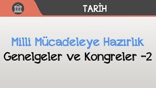 Milli Mücadeleye Hazırlık  Genelgeler ve Kongreler 2 [upl. by Ronile269]