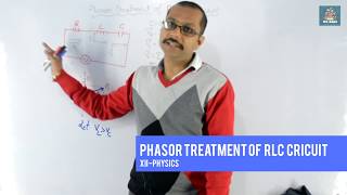 PHASOR TREATMENT OF RLC CIRCUIT ELECTROMAGNETIC INDUCTION ClassXII Physics [upl. by Marla221]