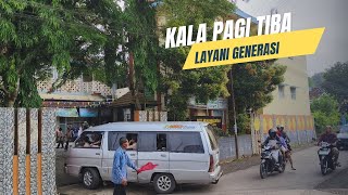 Kala Pagi Tiba Layani Sang Pencari Ilmu [upl. by Ahsener]