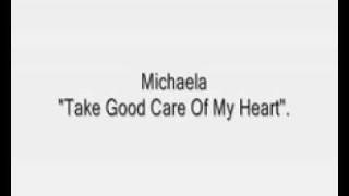 Michaela Strachan  Take Good Care Of My Heart [upl. by Coltin]