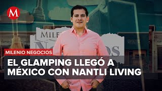 ¿Cómo potencializar el turismo Miguel Ángel Huerta de Nantli Living  Milenio Negocios [upl. by Ainimreh414]