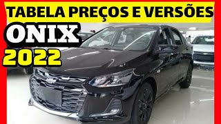 ⚠️ CHEVROLET ONIX 2022 CONFIRA OS PREÇOS E VERSÕES ATUALIZADOS❗ [upl. by Asenad705]