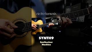 EHX SYNTH9 Synth Machine Pedal Demo [upl. by Drageruaeb]