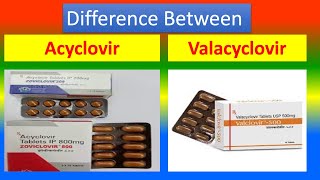 Difference between Acyclovir and Valacyclovir [upl. by Retniw313]