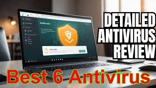 The 6 best antivirus programs for Windows detailed explanation [upl. by Johns]