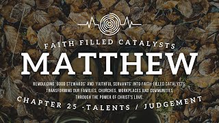 Matthew Chapter 25  Talents  Judgement [upl. by Kendry105]