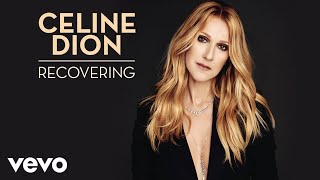 Céline Dion  Recovering Audio [upl. by Slorac]