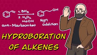 HydroborationOxidation of Alkenes  Making of AntiMarkovnikov Alcohols [upl. by Torhert]