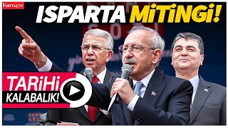 Kemal Kılıçdaroğlu Mansur Yavaş Gültekin Uysaldan tarihi Isparta mitingi [upl. by Htinnek]