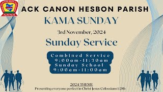 ACK Canon Hesbon KAMA Sunday 3rd November 2024 [upl. by Nilram]