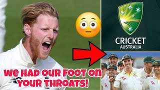 WE HAD OUR FOOT ON YOUR THROATSquot BEN STOKES ON CRICKET AUSTRALIA 😳 [upl. by Irbmac306]