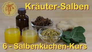 SalbenküchenKurs 6 KräuterSalben [upl. by Aneehsak]