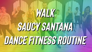 Walk  Saucy Santana  Dance Fitness  Turn Up  Zumba  Mixxedfit  Easy TikTok [upl. by Riocard]