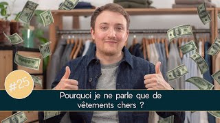 Pourquoi je ne parle QUE de vêtements CHERS   Parlons Vêtements 25 [upl. by Willow]