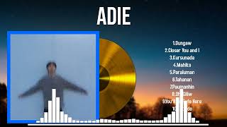 All the Hits of Adie 2024 A Playlist of NonStop Favorites [upl. by Hannahoj]