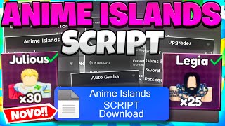 Anime Islands 🔥 Script  Hack  AUTO FARM  SUMMON GACHA  AUTO AURA LINK DIRETO [upl. by Nylyoj]