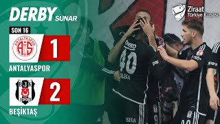 Antalyaspor 12 Beşiktaş MAÇ ÖZETİ Ziraat Türkiye Kupası Son 16 Turu  08022024 [upl. by Corrina]