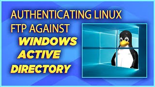 AUTHENTICATE LINUX FTP SERVER AGAINST ACTIVE DIRECTORY amp AUTOMATING HOME FOLDER CREATION WITH PYTHON [upl. by Agem268]