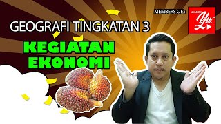 Geografi Tingkatan 3  Kegiatan Ekonomi [upl. by Dnumde477]