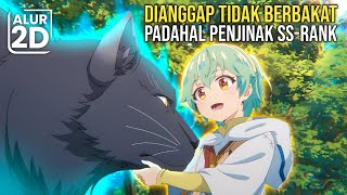 DIUSIR DARI DESANYA BOCAH INI TERNYATA MAMPU MENJINAKAN BINATANG TERKUAT DAN PUNYA SKILL LANGKA [upl. by Adnomar567]