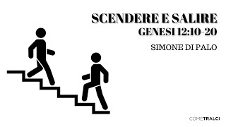 Scendere e salire  Genesi 121020  Simone Di Palo [upl. by Doerrer29]