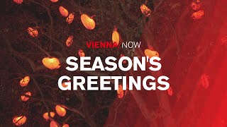 Seasons Greetings  VIENNANOW [upl. by Lav468]