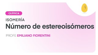 Número de estereoisómeros  Química  Isomería  V6  Egg Educación [upl. by Prudie]