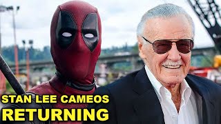 DEADPOOL 3 OFFICIAL UPDATE amp STAN LEE Cameos Returning to Marvel Films amp Shows [upl. by Ailecra]