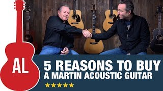 5 Reasons to Buy a Martin Guitar [upl. by Plante]